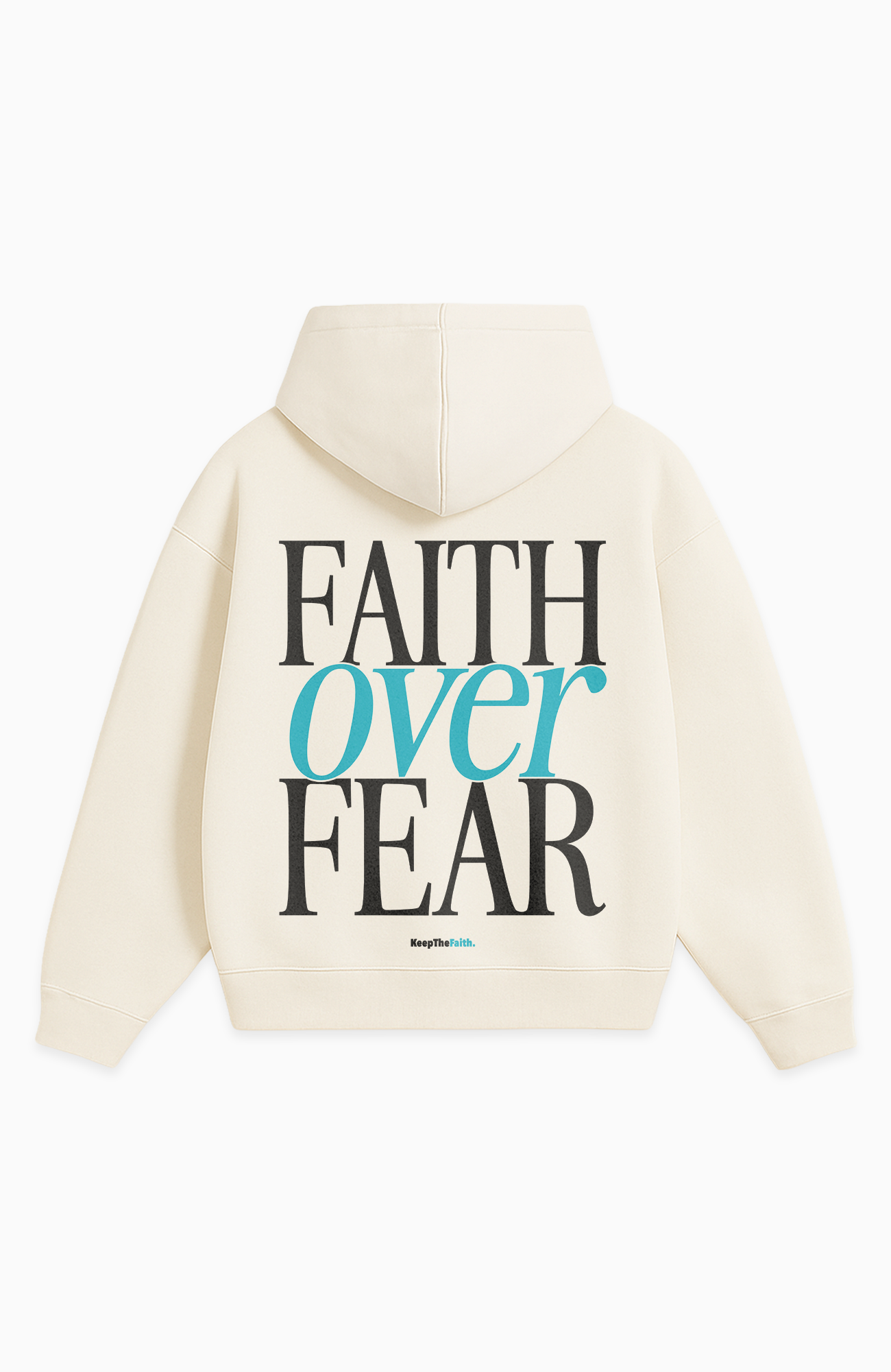 FAITH OVER FEAR OVERSIZED HOODIE