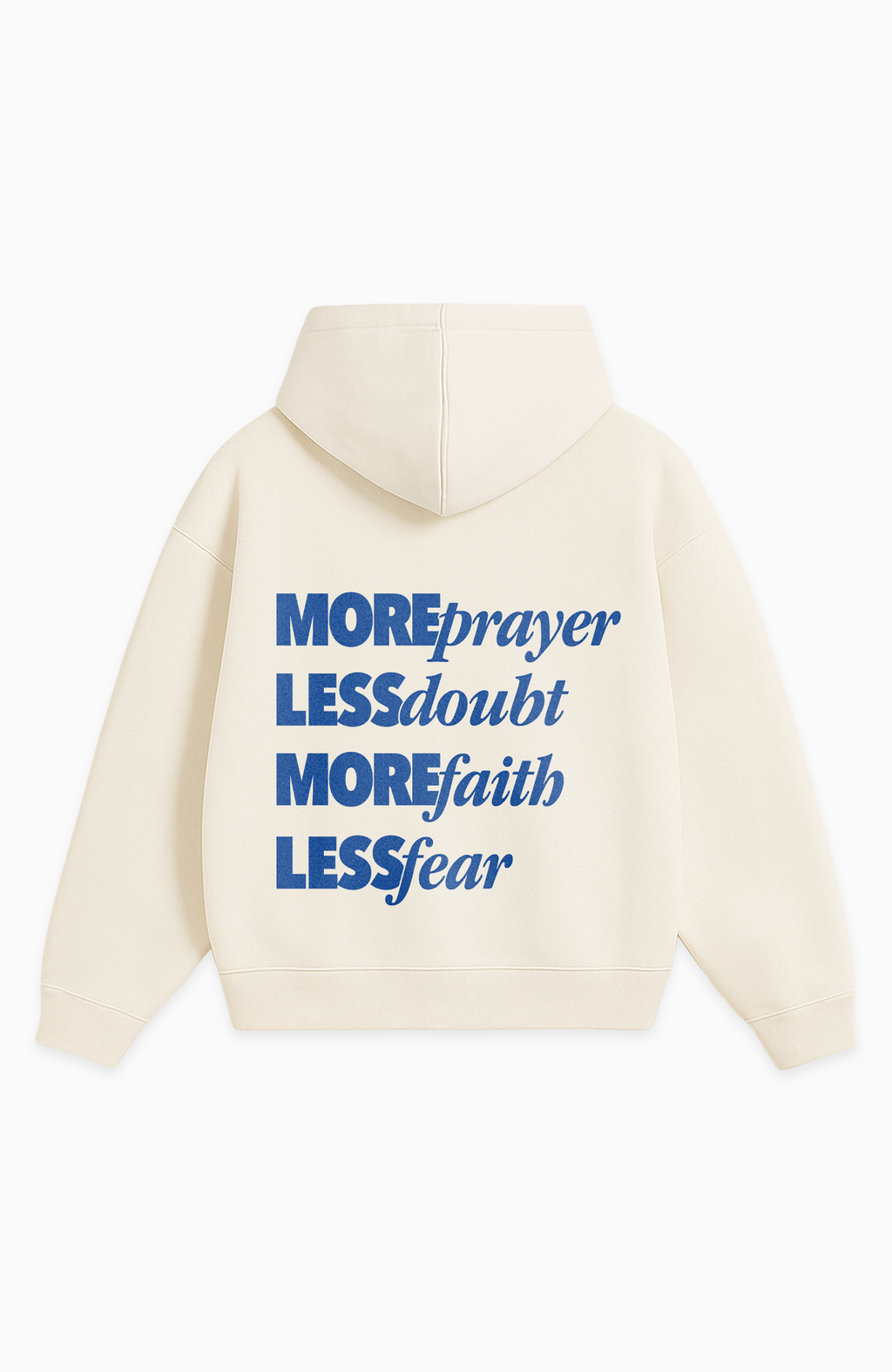 MORE PRAYER LESS DOUBT OVERSIZED HOODIE