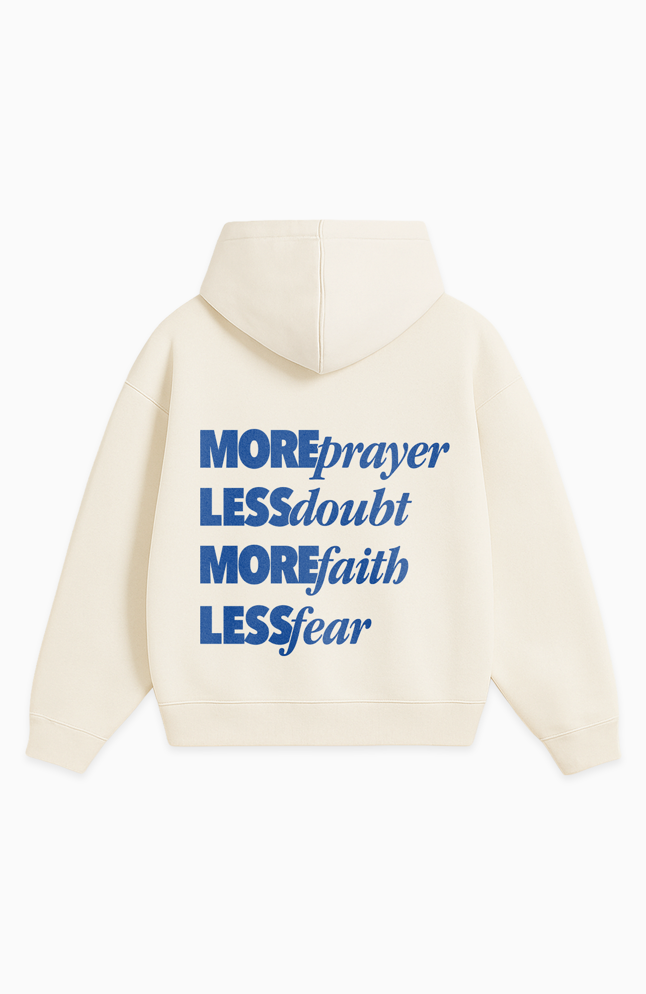 MORE PRAYER LESS DOUBT OVERSIZED HOODIE