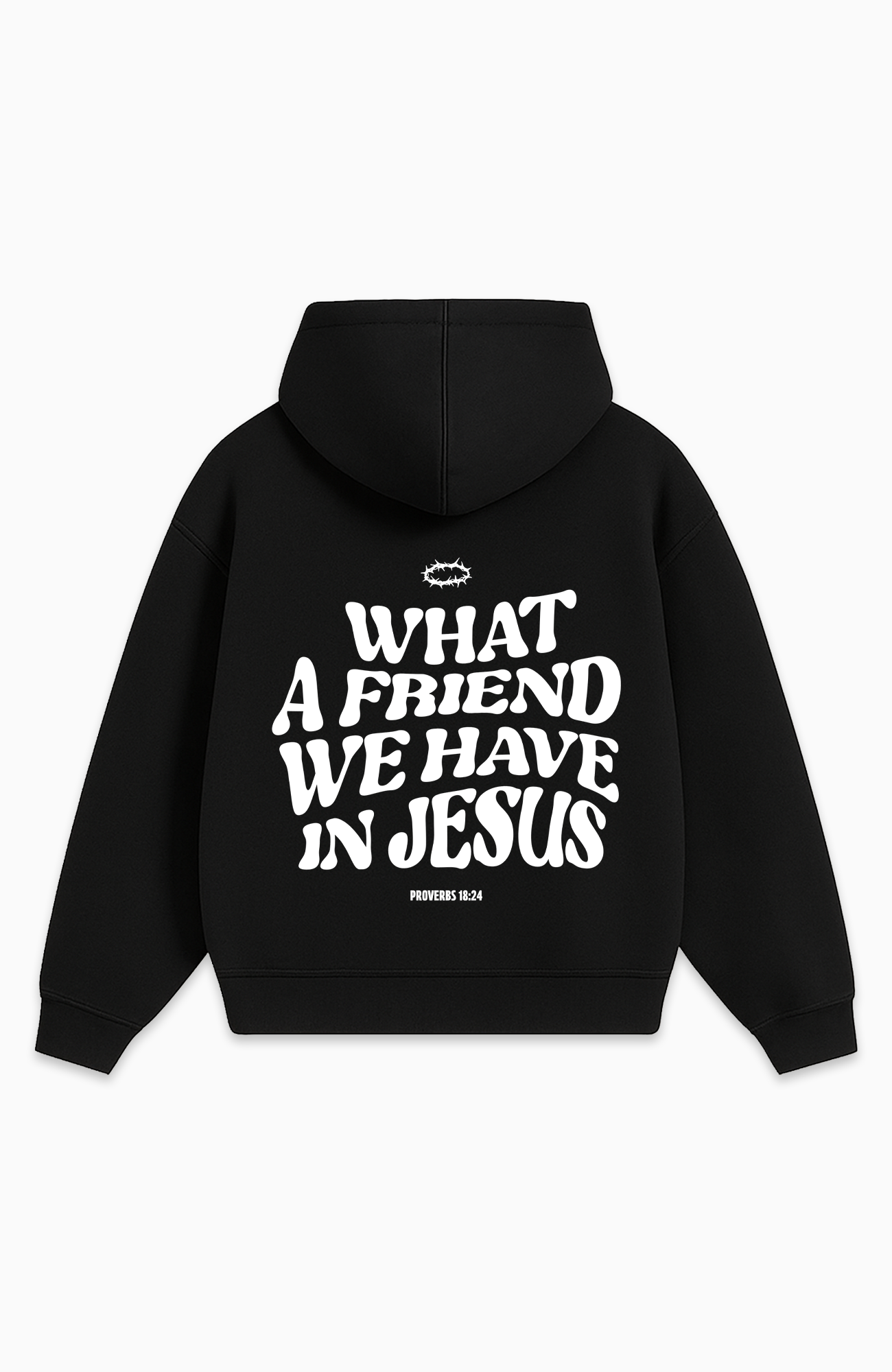 WHAT A FRIEND WE HAVE IN JESUS OVERSIZED HOODIE
